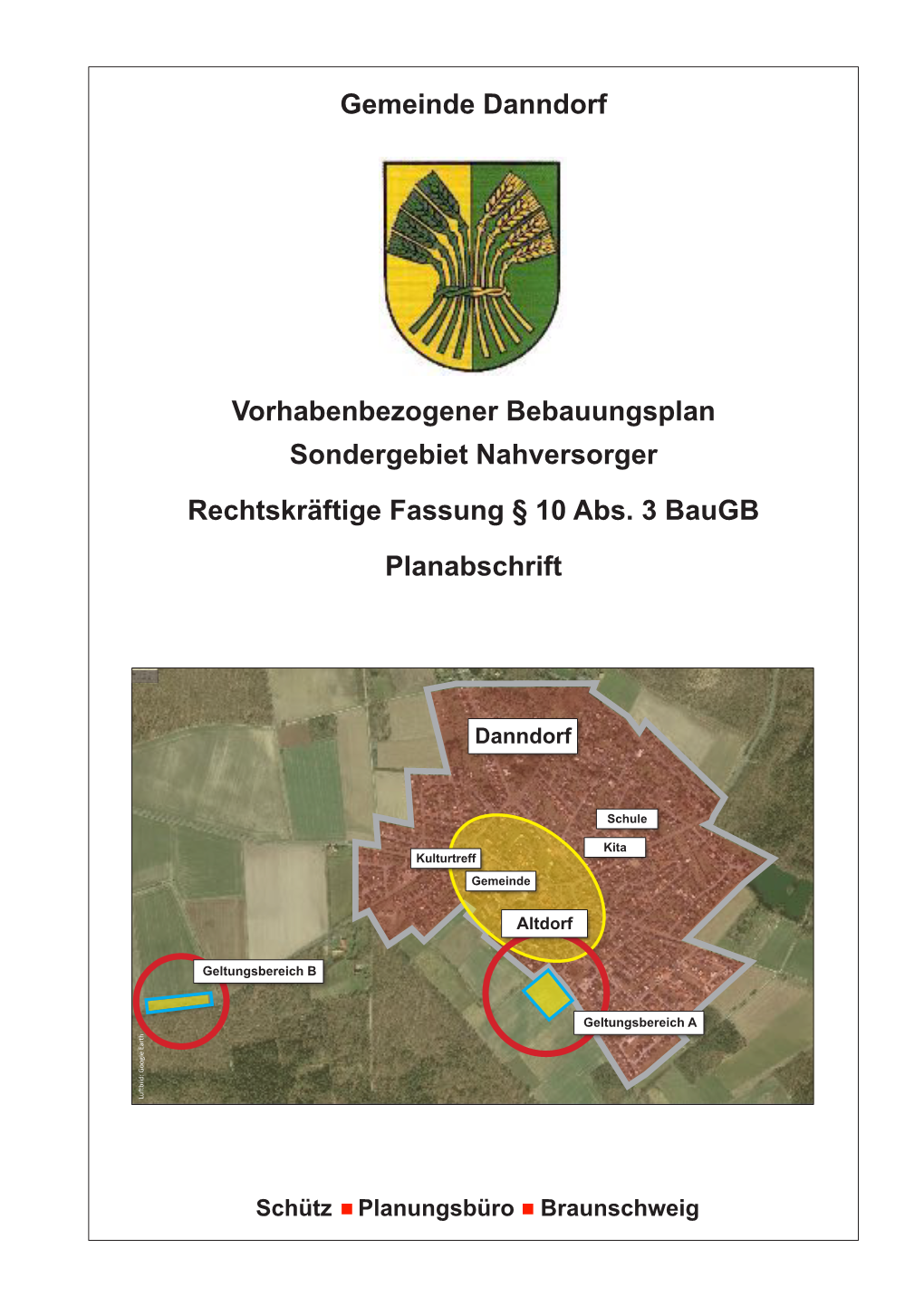 Gemeinde Danndorf Vorhabenbezogener Bebauungsplan Sondergebiet Nahversorger Rechtskräftige Fassung § 10 Abs. 3 Baugb Planabsch