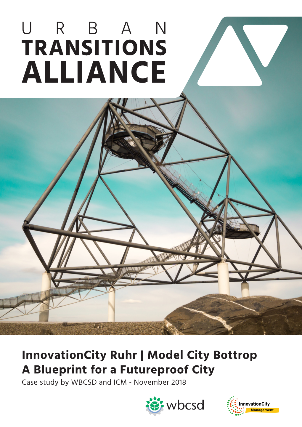 Innovationcity Ruhr | Model City Bottrop a Blueprint for a Futureproof City Case Study by WBCSD and ICM - November 2018 Industrial Legacy