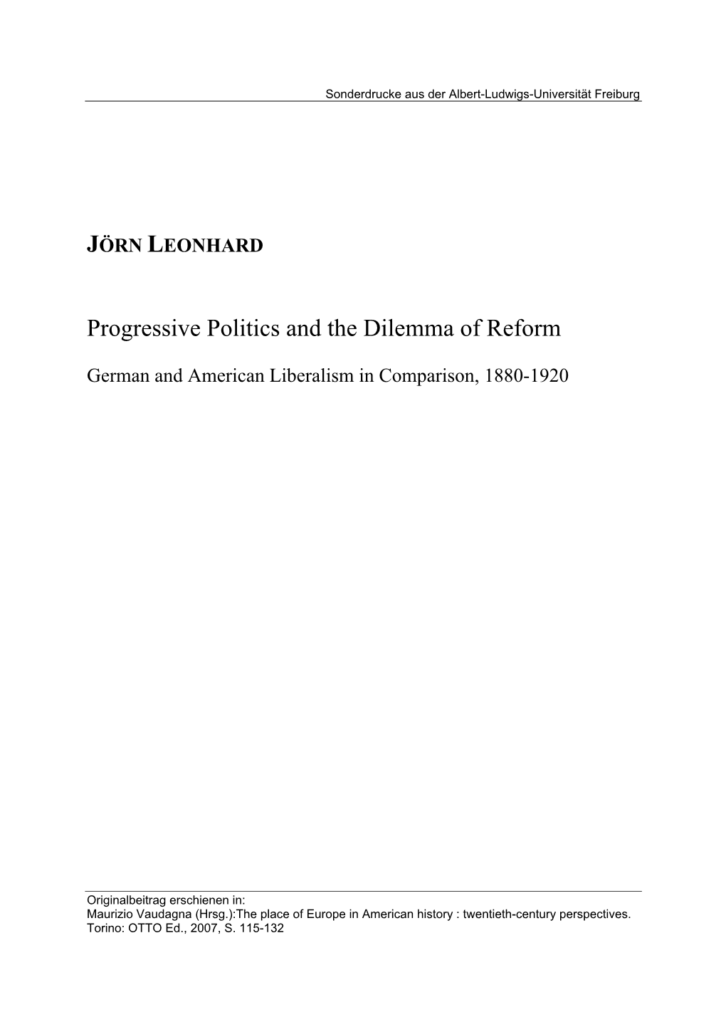 JÖRN LEONHARD Progressive Politics and the Dilemma of Reform