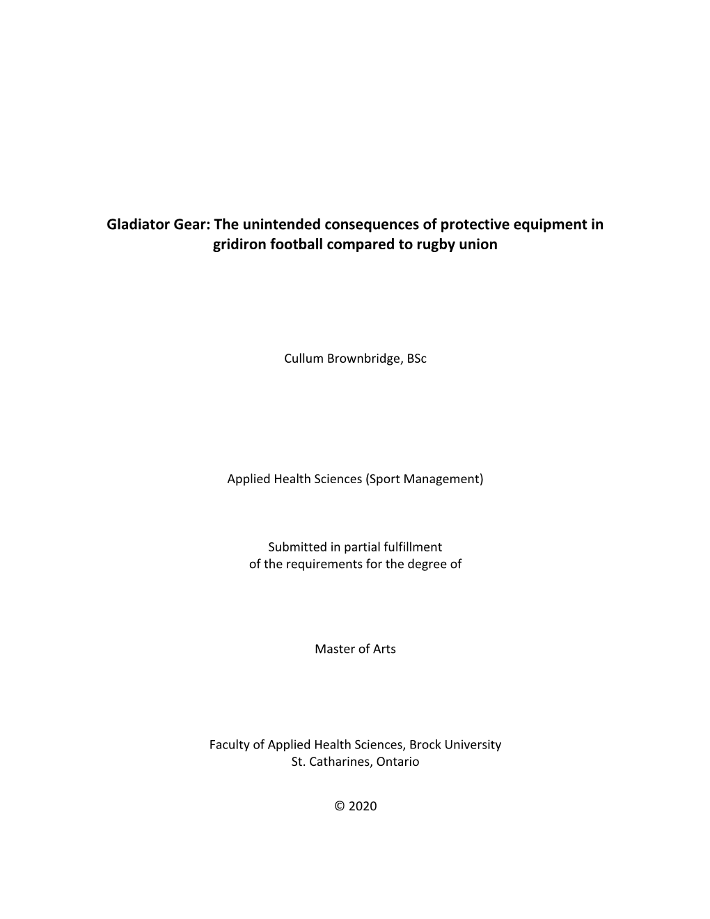 The Unintended Consequences of Protective Equipment in Gridiron Football Compared to Rugby Union