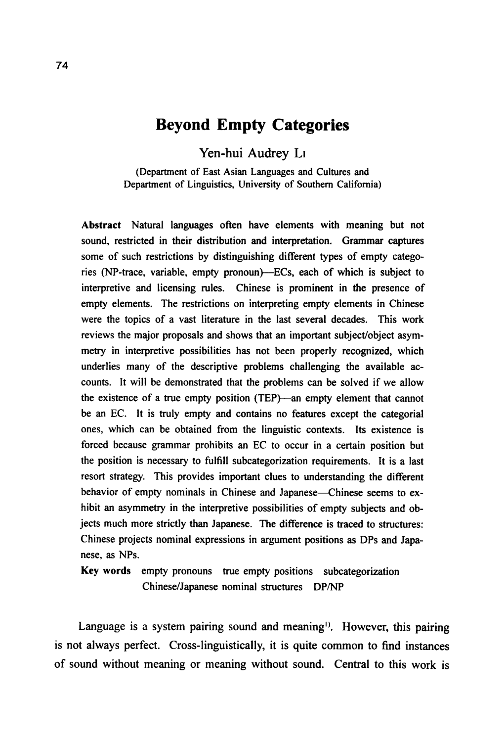 Beyond Empty Categories Yen-Hui Audrey Li (Department of East Asian Languages and Cultures and Department of Linguistics, Univer