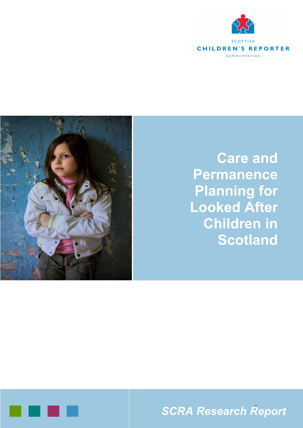 Care and Permanence Planning for Looked After Children in Scotland