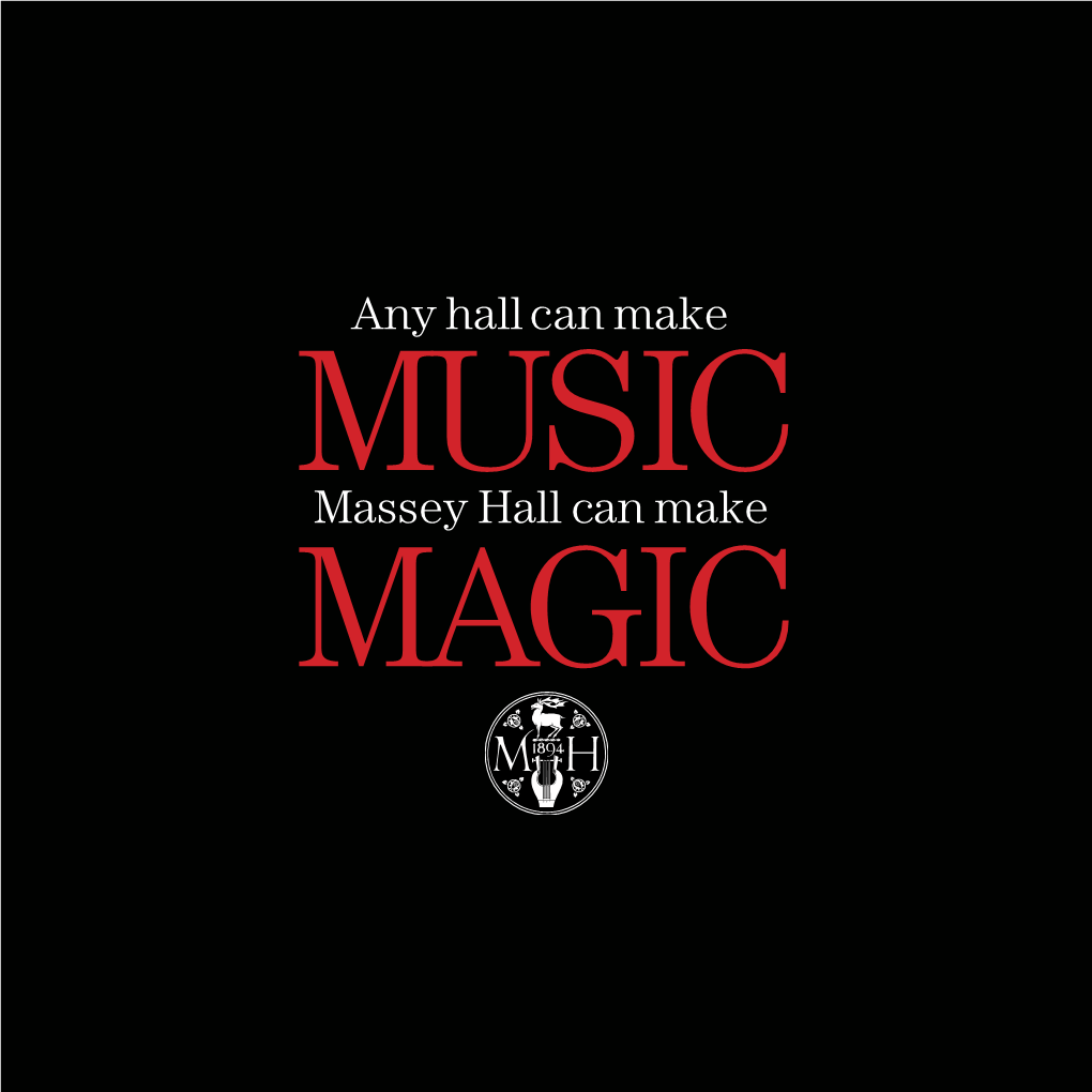 Massey Hall Can Make MAGIC Toronto Symphony Orchestra B.B