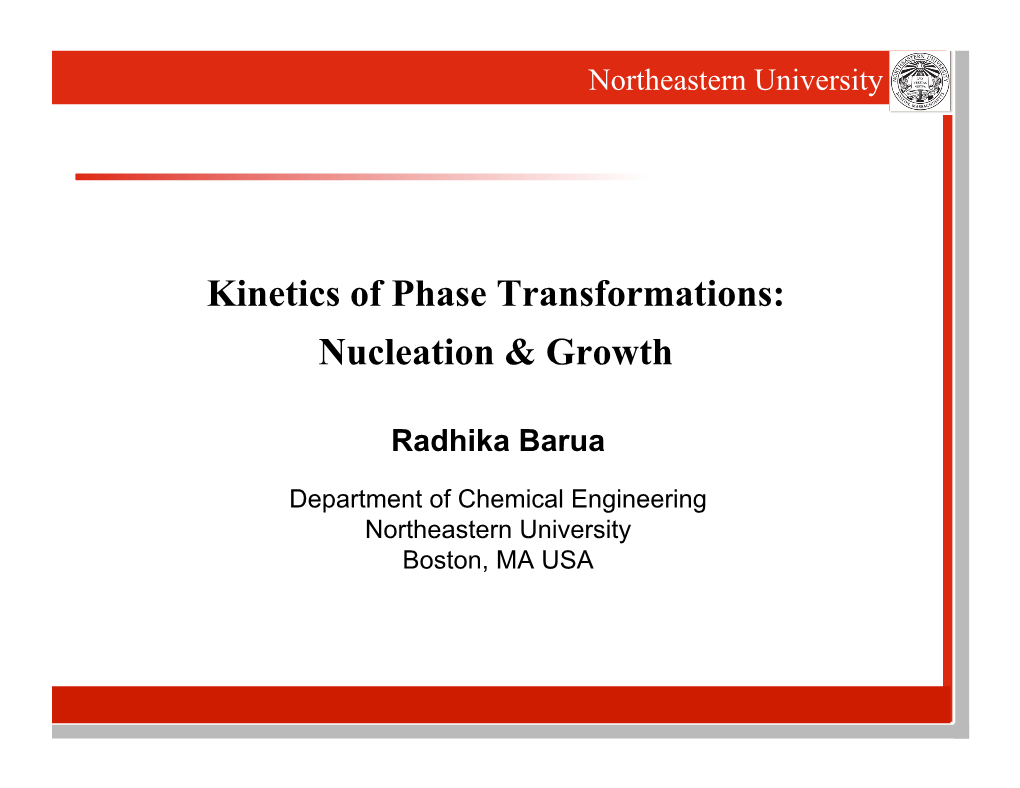 Kinetics of Phase Transformations: Nucleation & Growth