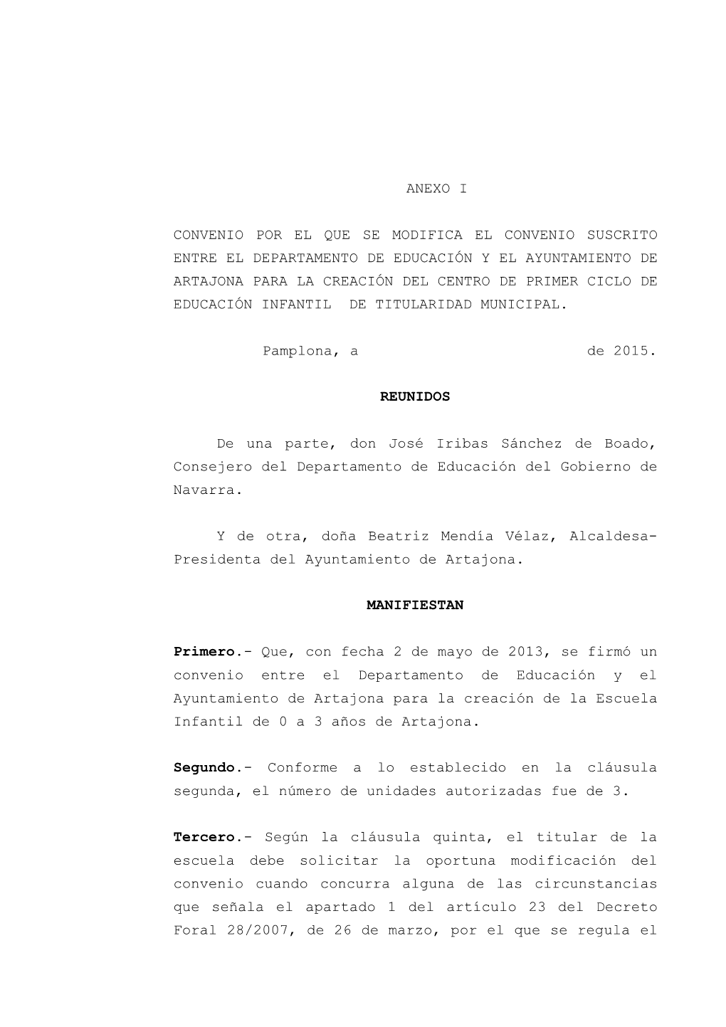 Anexo I Convenio Por El Que Se Modifica El Convenio Suscrito Entre El Departamento De Educación Y El Ayuntamiento De Artajona P