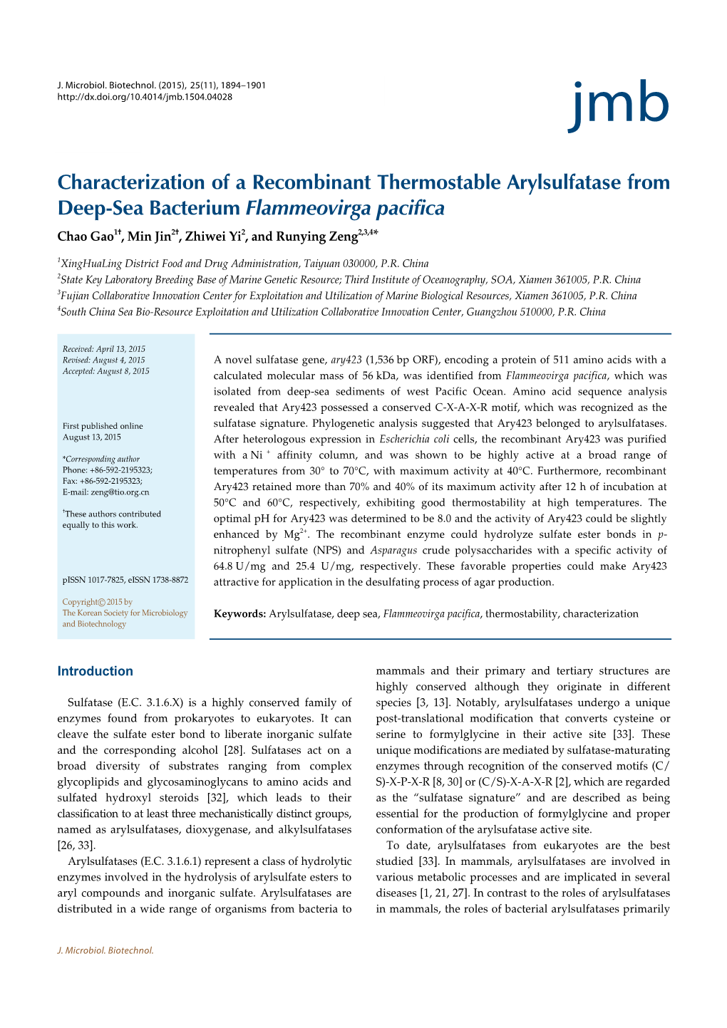 Characterization of a Recombinant Thermostable Arylsulfatase from Deep-Sea Bacterium Flammeovirga Pacifica Chao Gao1†, Min Jin2†, Zhiwei Yi2, and Runying Zeng2,3,4*