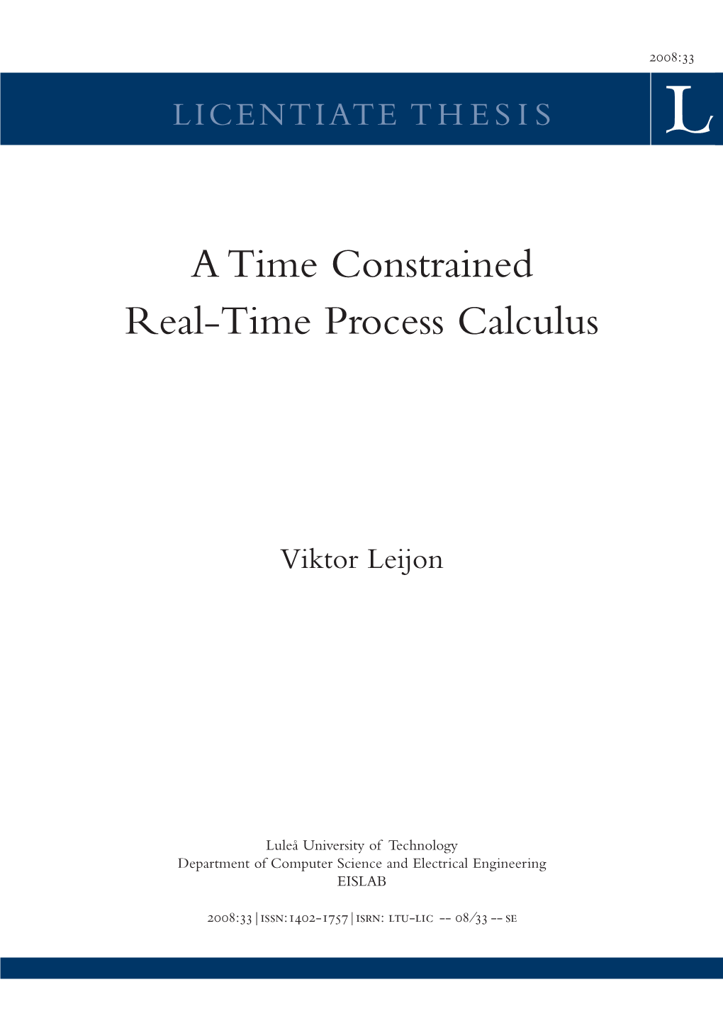 A Time Constrained Real-Time Process Calculus