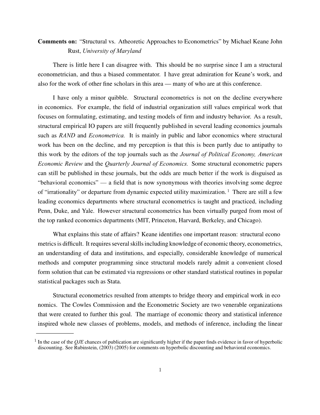 “Structural Vs. Atheoretic Approaches to Econometrics” by Michael Keane John Rust, University of Maryland