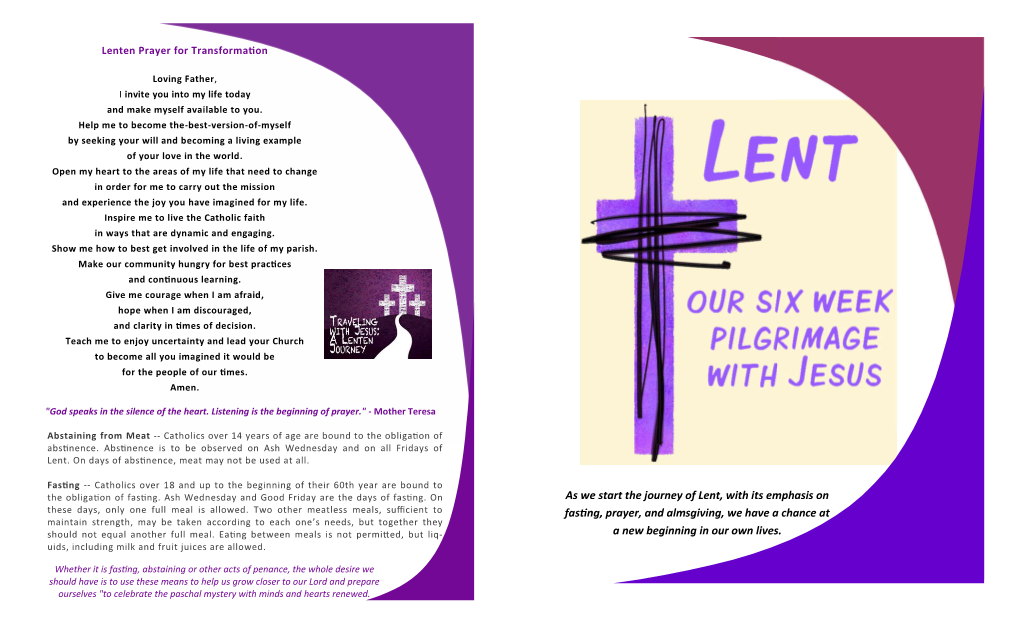 As We Start the Journey of Lent, with Its Emphasis on Fas Ng, Prayer, And