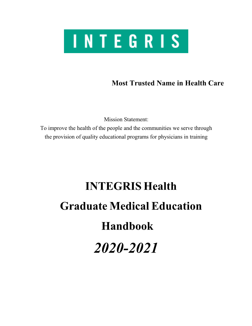 INTEGRIS Health Graduate Medical Education Handbook 2020-2021 Table of Contents