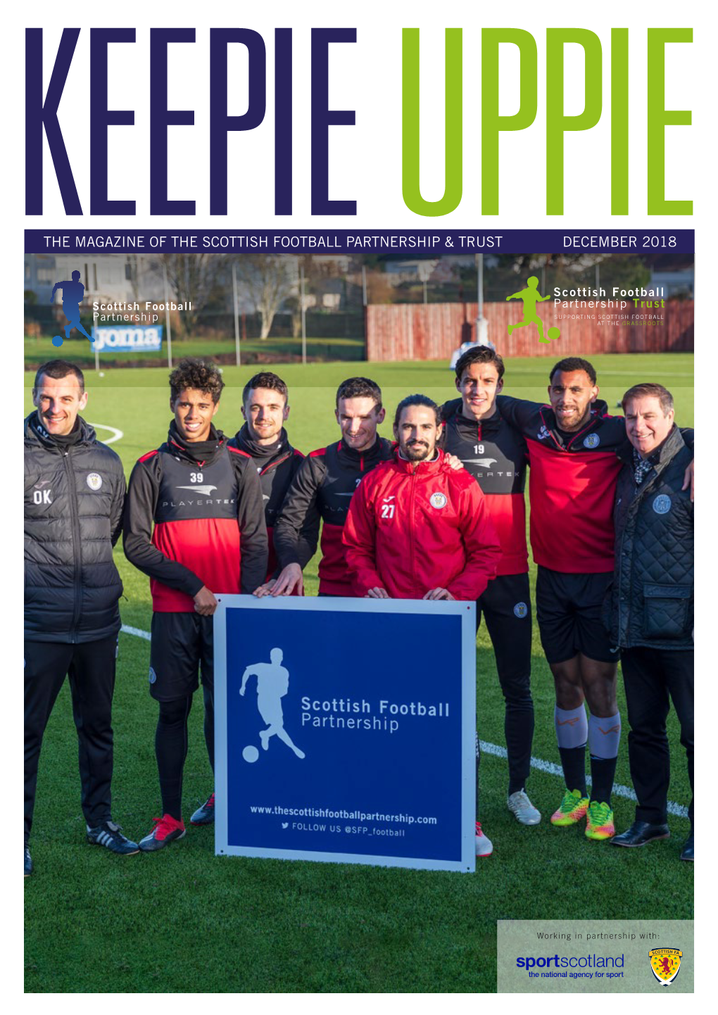 The Magazine of the Scottish Football Partnership & Trust December 2018