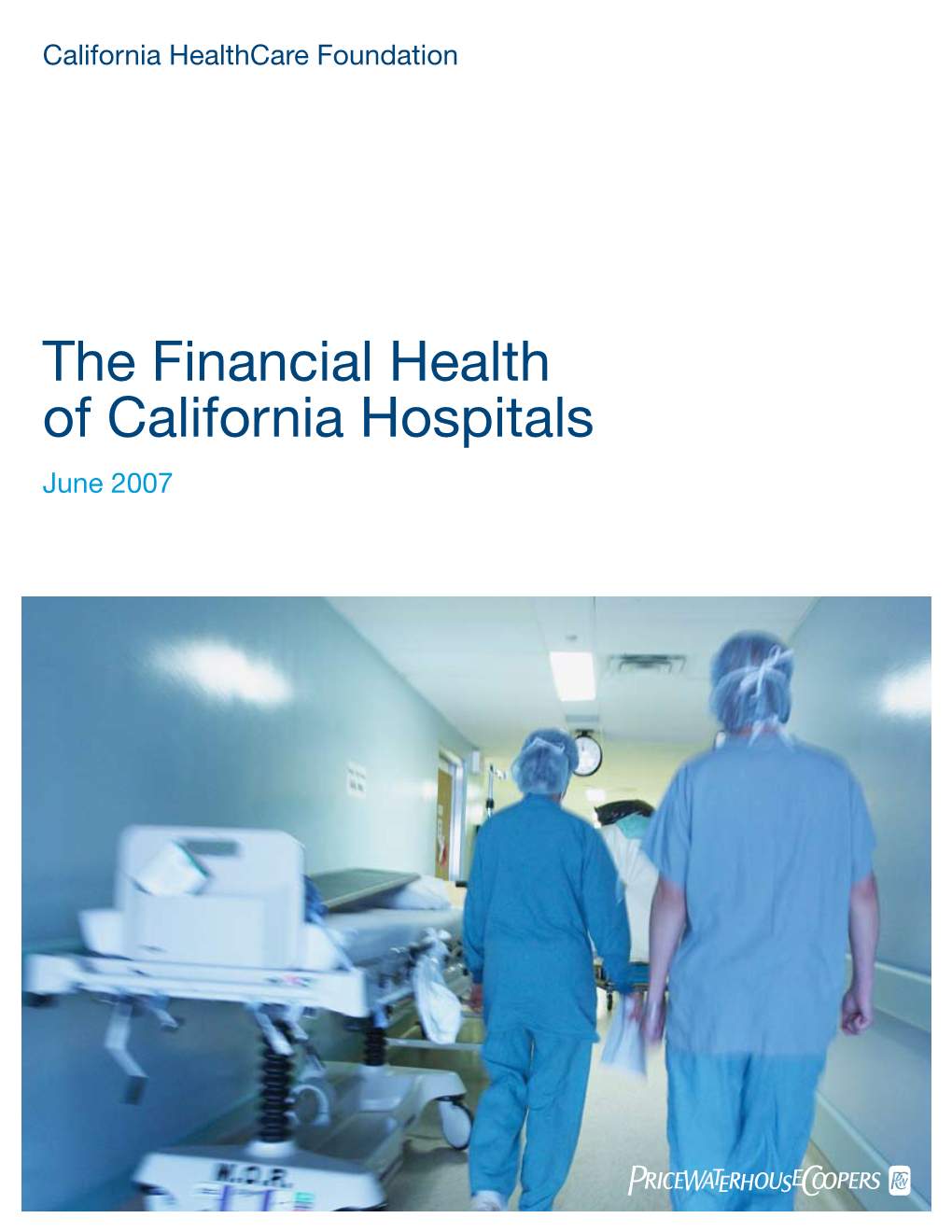 Financial Health of California Hospitals June 2007