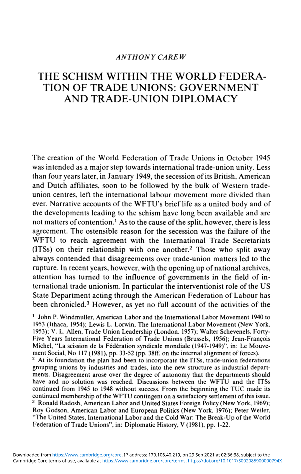 THE SCHISM WITHIN the WORLD FEDERATION of TRADE UNIONS 299 Mainly Concerned with Combatting the Thrust of Communism in the In- Ternational Labour Field