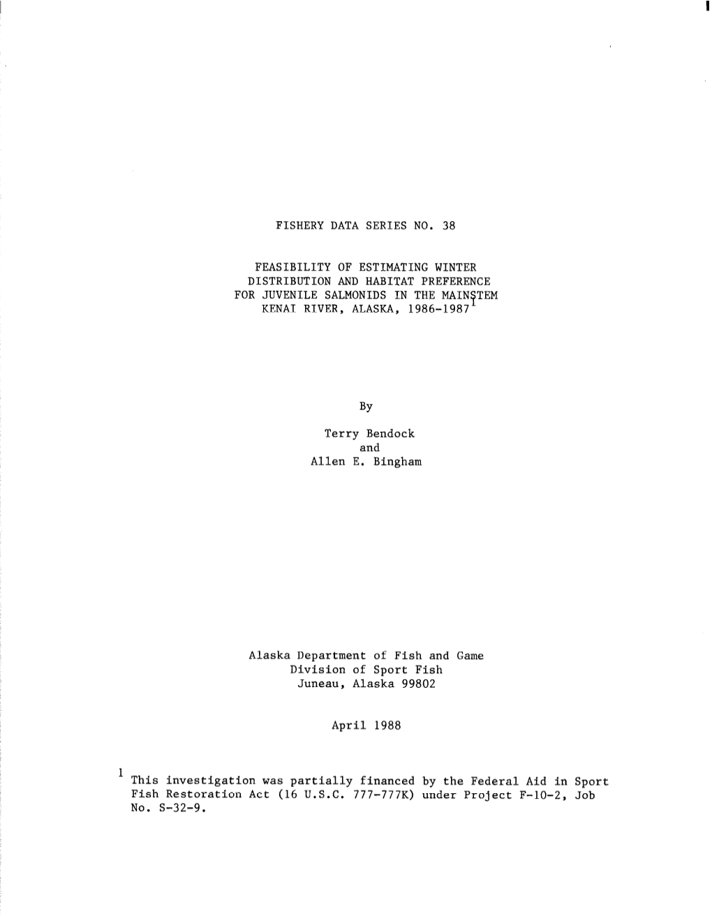 FEASIBILITY of ESTIMATING WINTER DISTRIBUTION and HABITAT PREFERENCE for JUVENILE SALMONIDS in the MAIN TEM S KENAI RIVER, ALASKA, 1986-1987