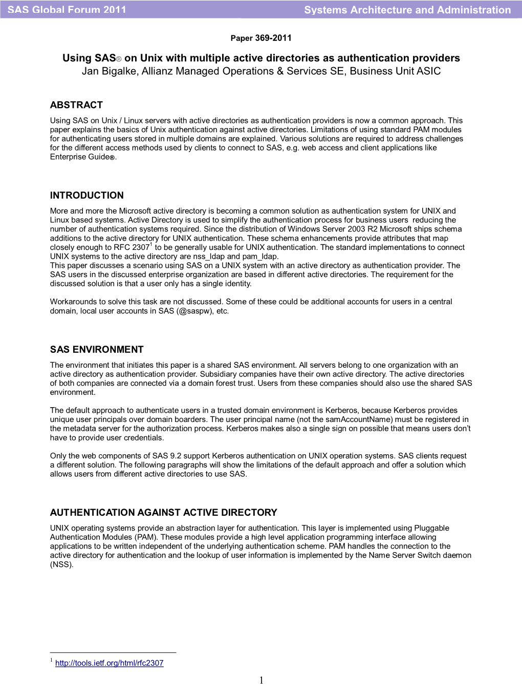 Using SAS® on Unix with Multiple Active Directories As Authentication Providers Jan Bigalke, Allianz Managed Operations & Services SE, Business Unit ASIC