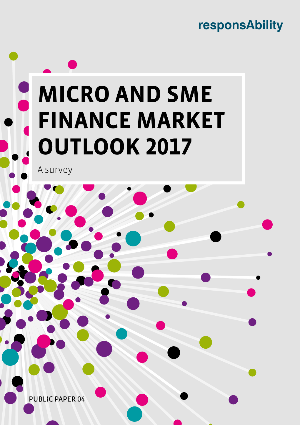 MICRO and SME FINANCE MARKET OUTLOOK  a Survey