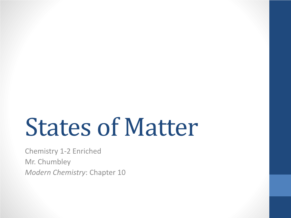 States of Matter Chemistry 1-2 Enriched Mr