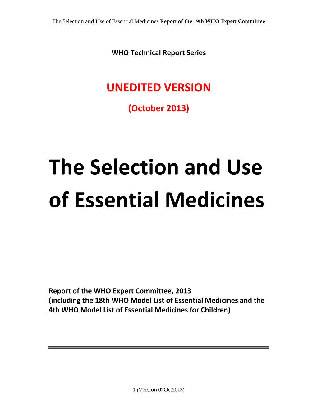 The Selection and Use of Essential Medicines Report of the 19Th WHO Expert Committee