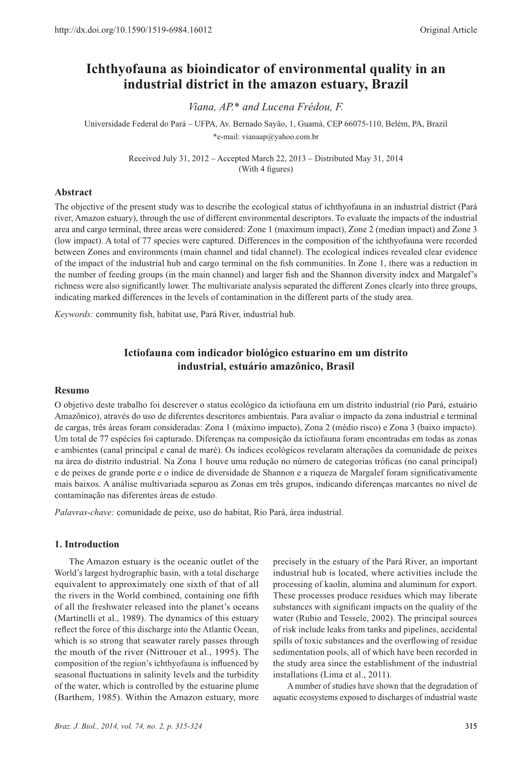 Ichthyofauna As Bioindicator of Environmental Quality in an Industrial District in the Amazon Estuary, Brazil Viana, AP.* and Lucena Frédou, F