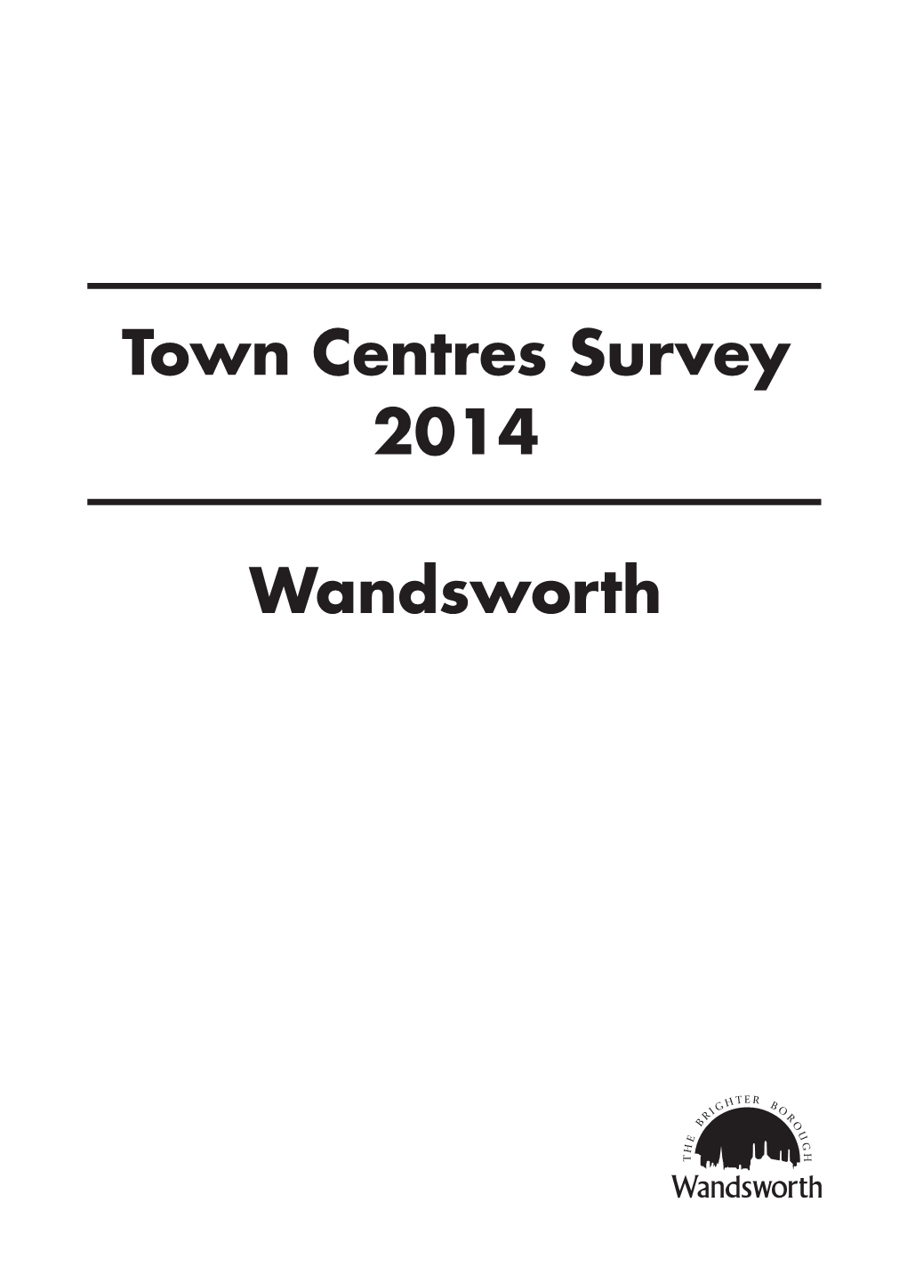 Wandsworth Town Centre Survey 2014