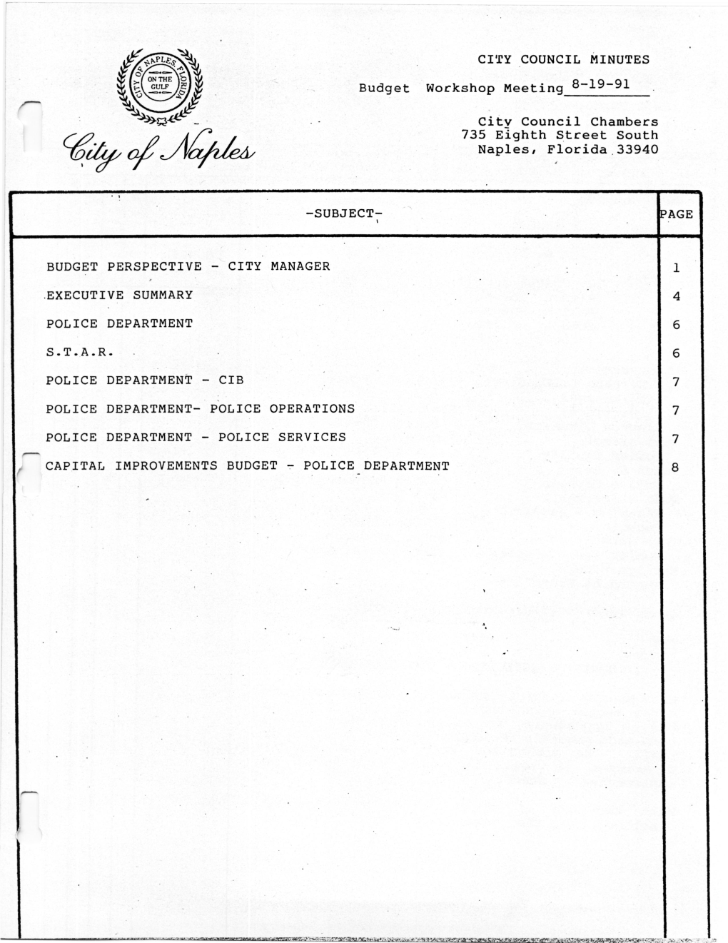 CITY COUNCIL MINUTES Budget Workshop Meeting 8-19-91 /0N••••• City Council Chambers 735 Eighth Street South Naples, Florida 33940