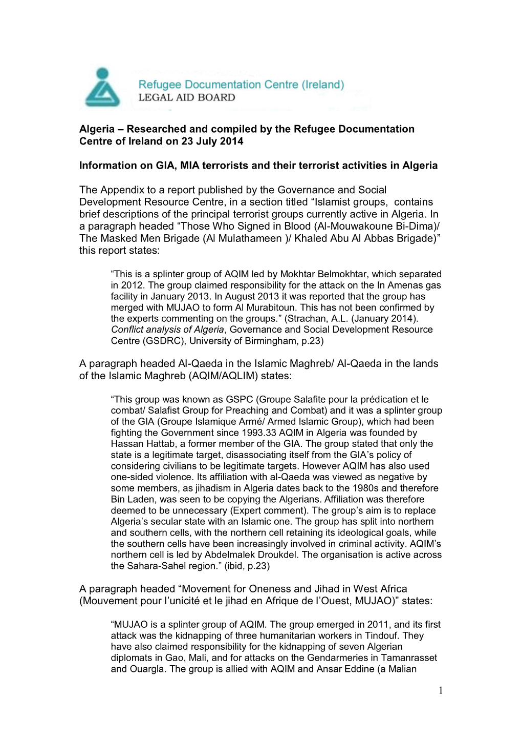 Researched and Compiled by the Refugee Documentation Centre of Ireland on 23 July 2014 Information on GIA, MIA