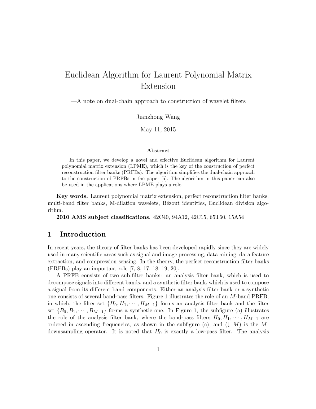 Euclidean Algorithm for Laurent Polynomial Matrix Extension