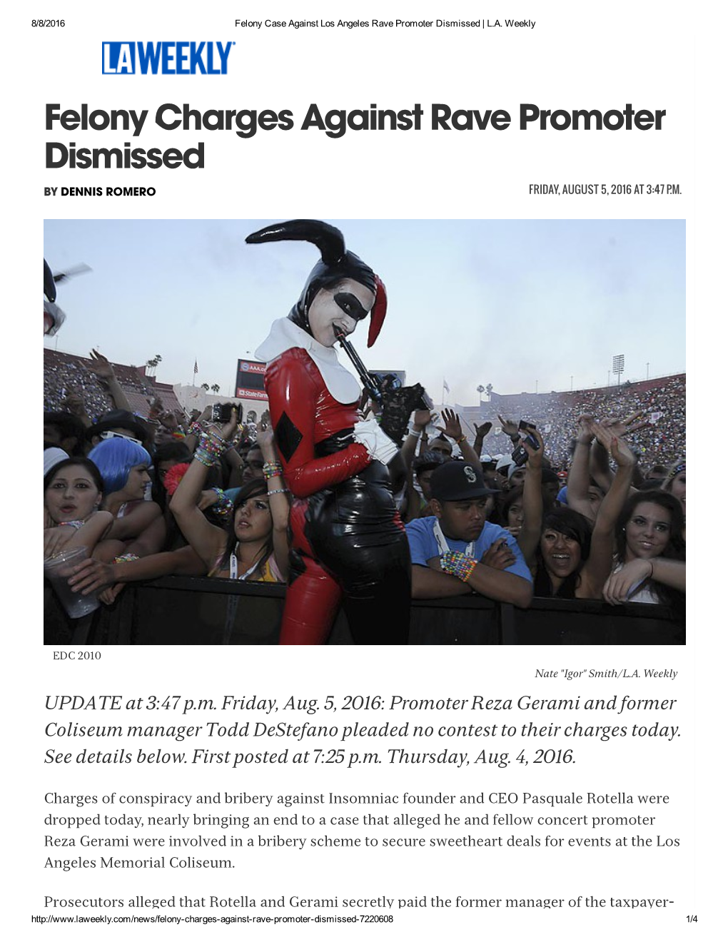 Felony Charges Against Rave Promoter Dismissed by DENNIS ROMERO FRIDAY, AUGUST 5, 2016 at 3:47 P.M