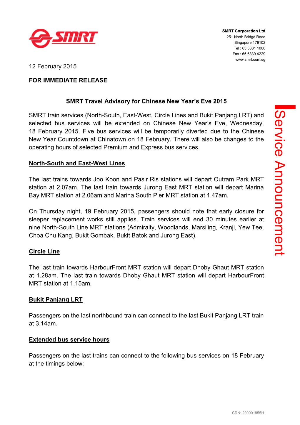 SMRT Corporation Ltd 251 North Bridge Road Singapore 179102 Tel : 65 6331 1000 Fax : 65 6339 4229 12 February 2015