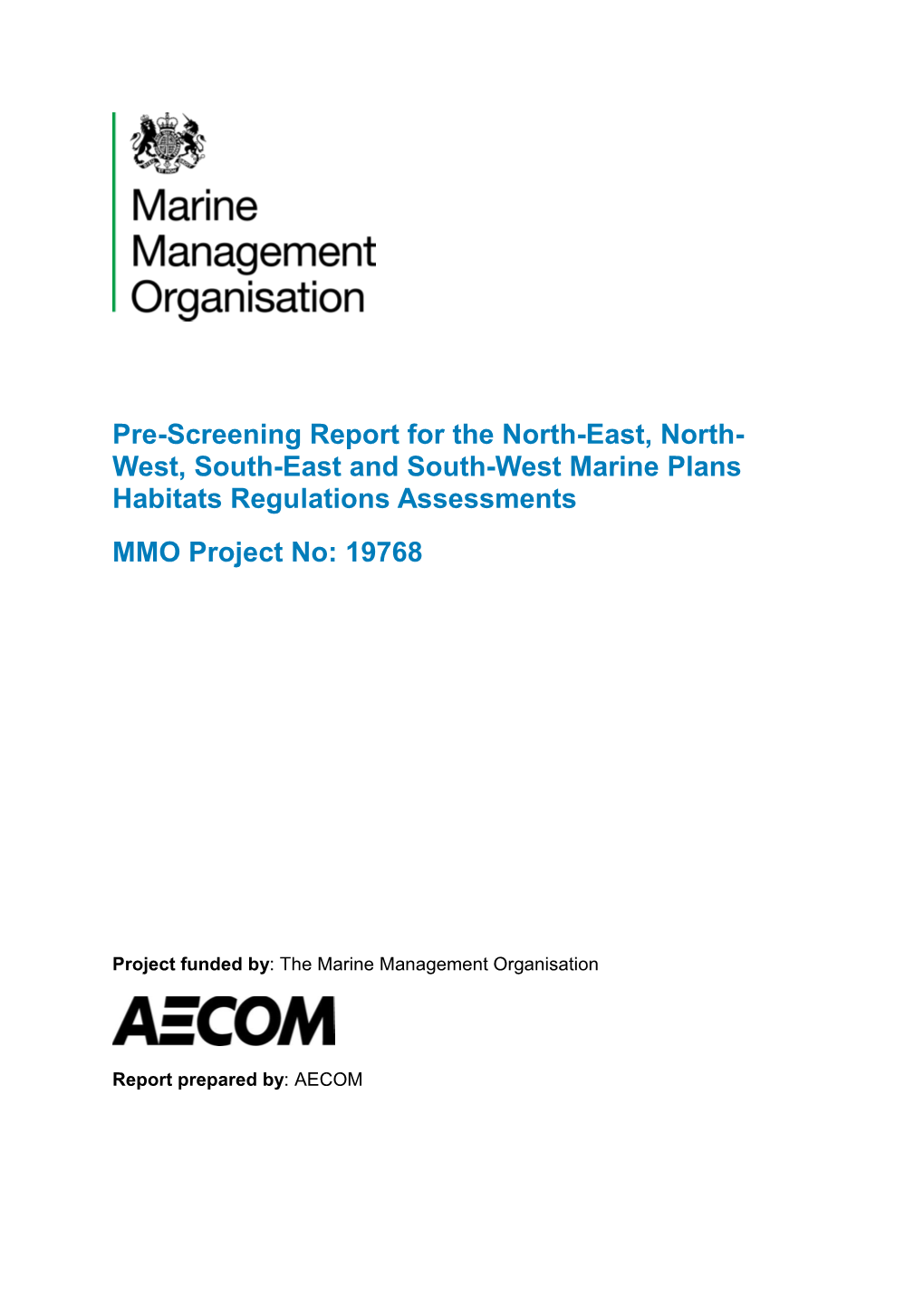 Pre-Screening Report for the North-East, North- West, South-East and South-West Marine Plans Habitats Regulations Assessments