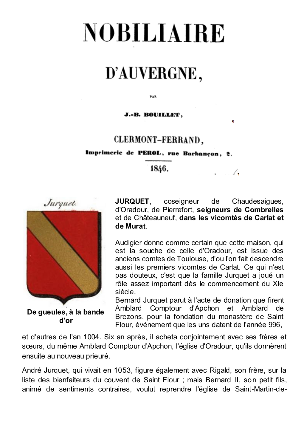 De Gueules, À La Bande D'or JURQUET, Coseigneur De Chaudesaigues, D'oradour, De Pierrefort, Seigneurs De Combrelles Et De Chât