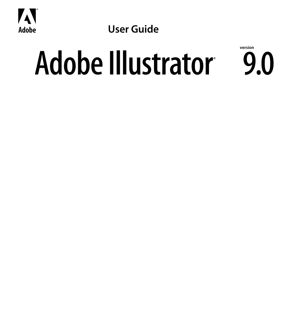 Adobe Illustrator ® 9.0