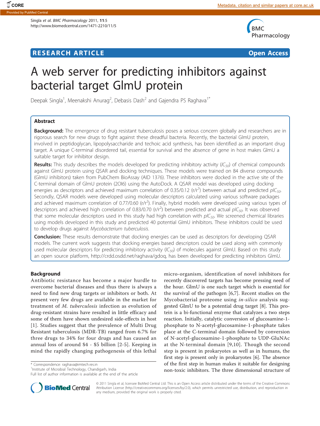 A Web Server for Predicting Inhibitors Against Bacterial Target Glmu Protein Deepak Singla1, Meenakshi Anurag2, Debasis Dash2 and Gajendra PS Raghava1*