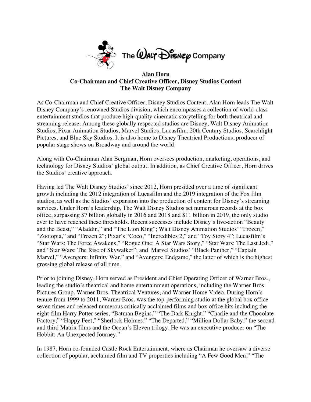 Alan Horn Co-Chairman and Chief Creative Officer, Disney Studios Content the Walt Disney Company As Co-Chairman and Chief Creati