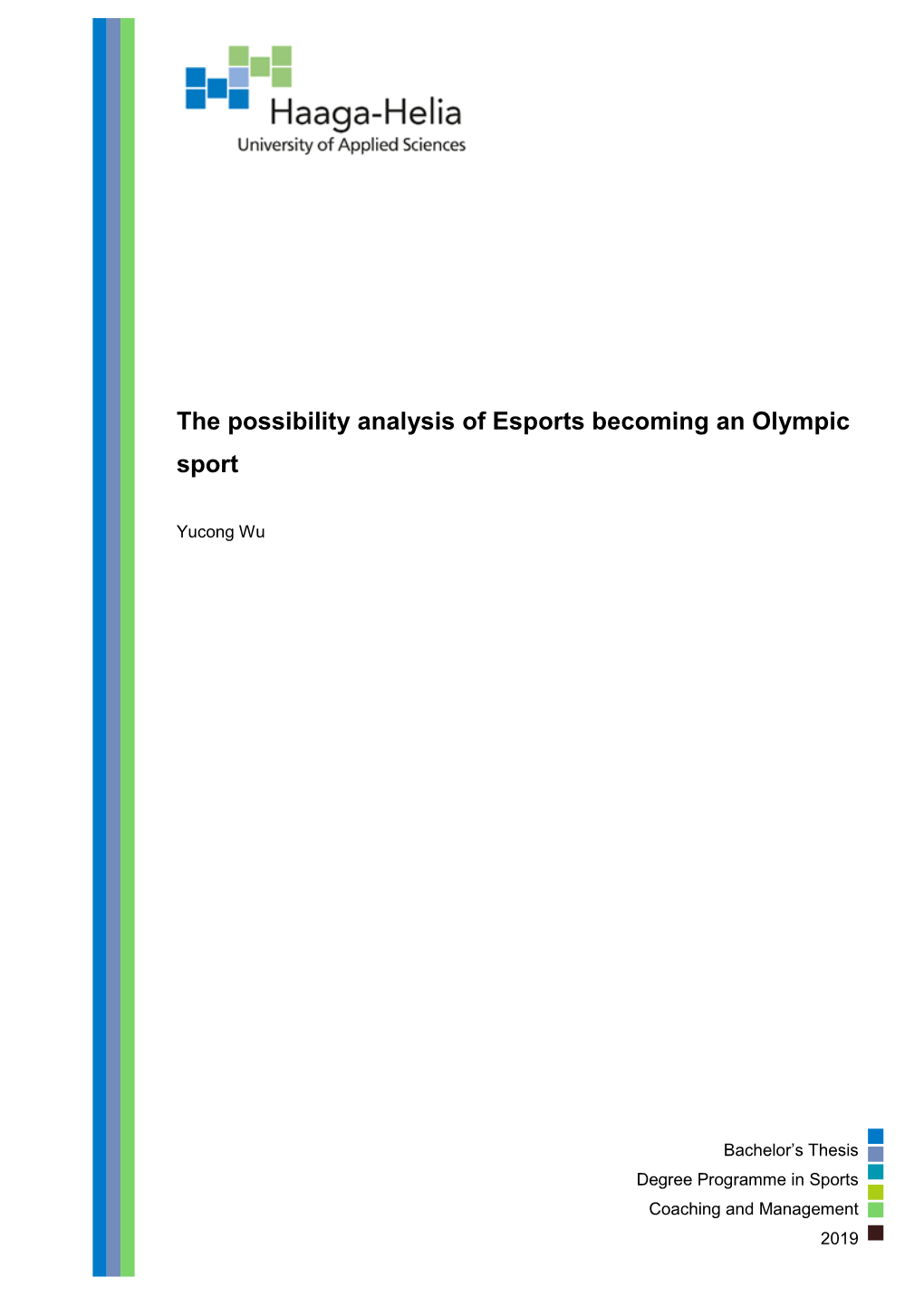 The Possibility Analysis of Esports Becoming an Olympic Sport