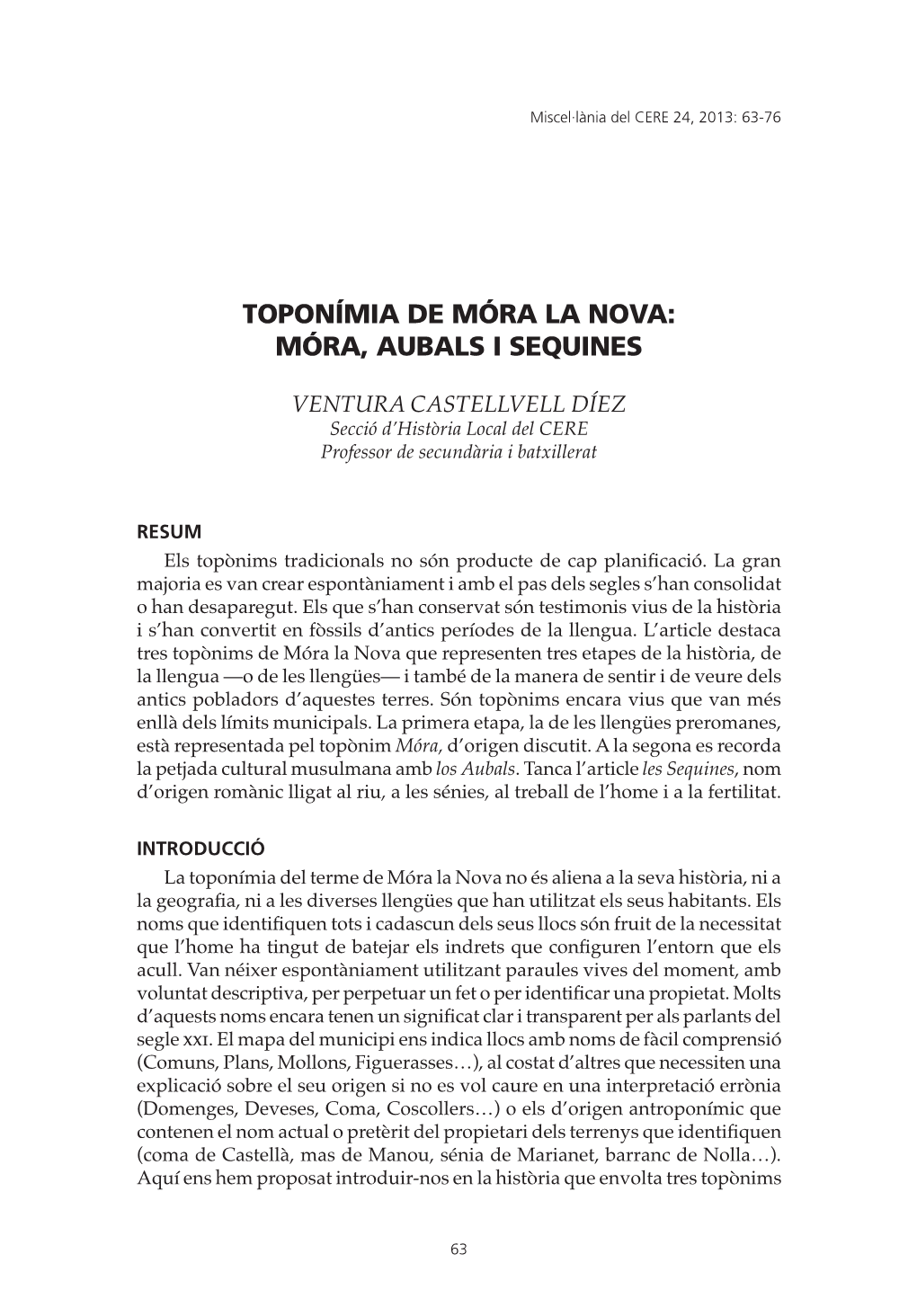 Toponímia De Móra La Nova: Móra, Aubals I Sequines