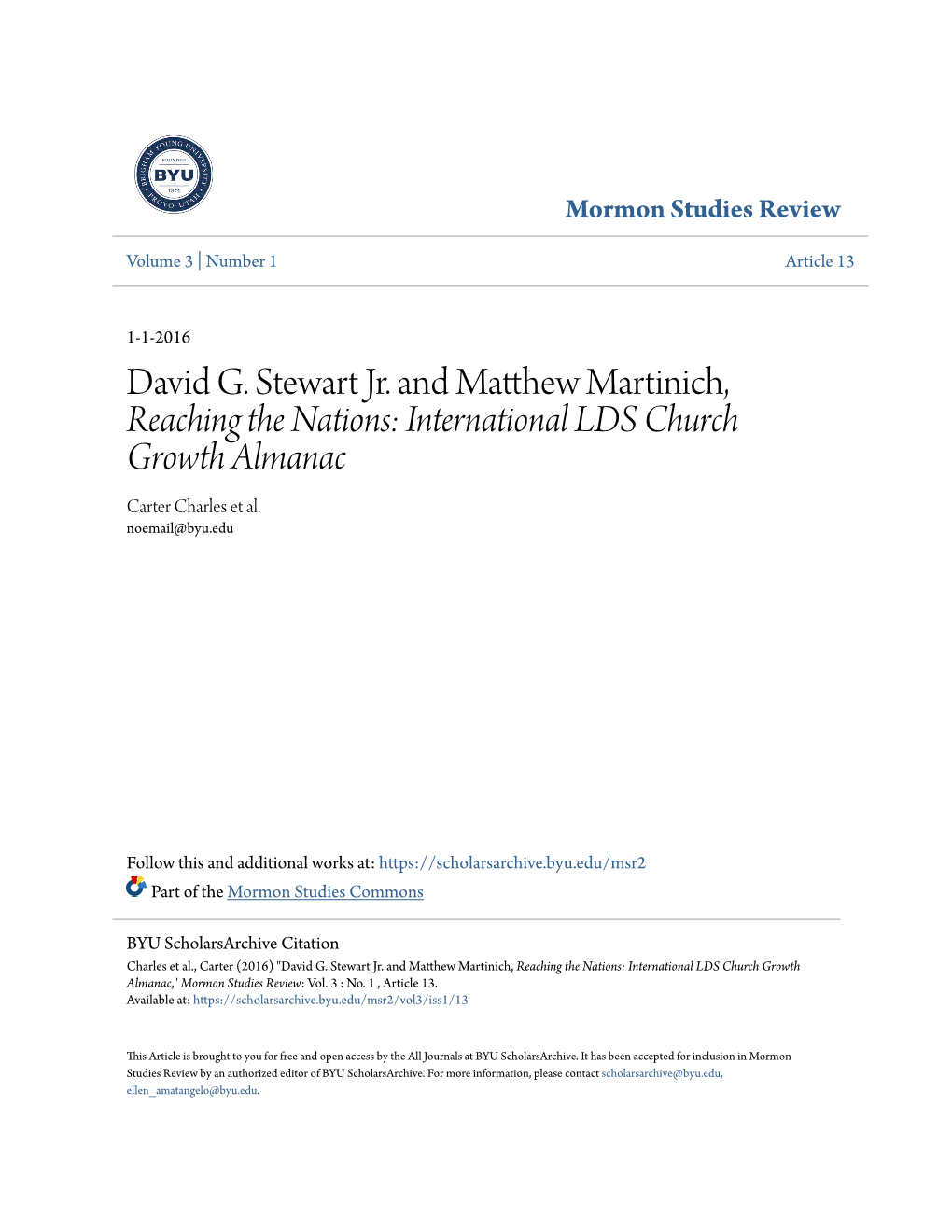 David G. Stewart Jr. and Matthew Martinich, Reaching the Nations: International LDS Church Growth Almanac," Mormon Studies Review: Vol