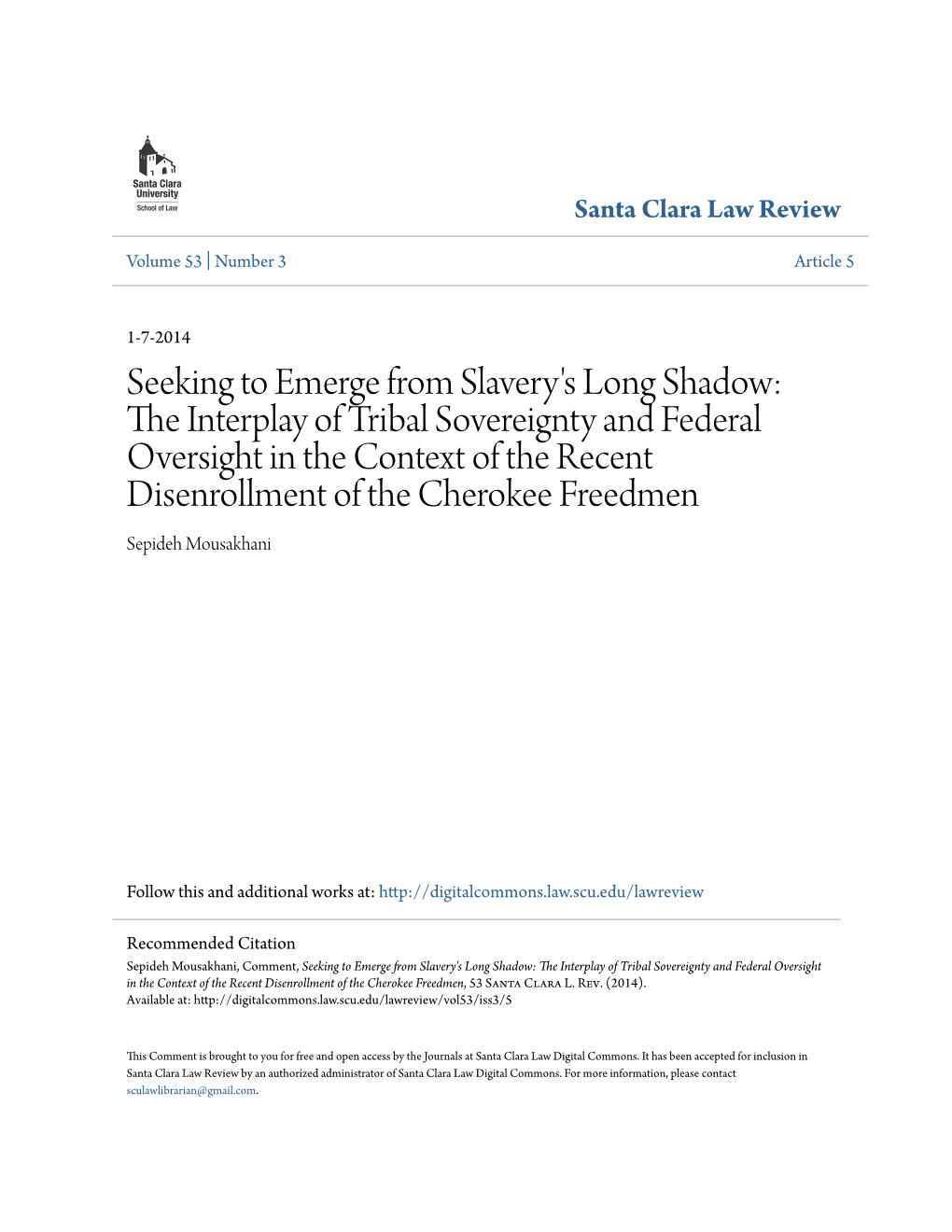 The Interplay of Tribal Sovereignty and Federal Oversight in the Context of the Recent Disenrollment of the Cherokee Freedmen, 53 Santa Clara L