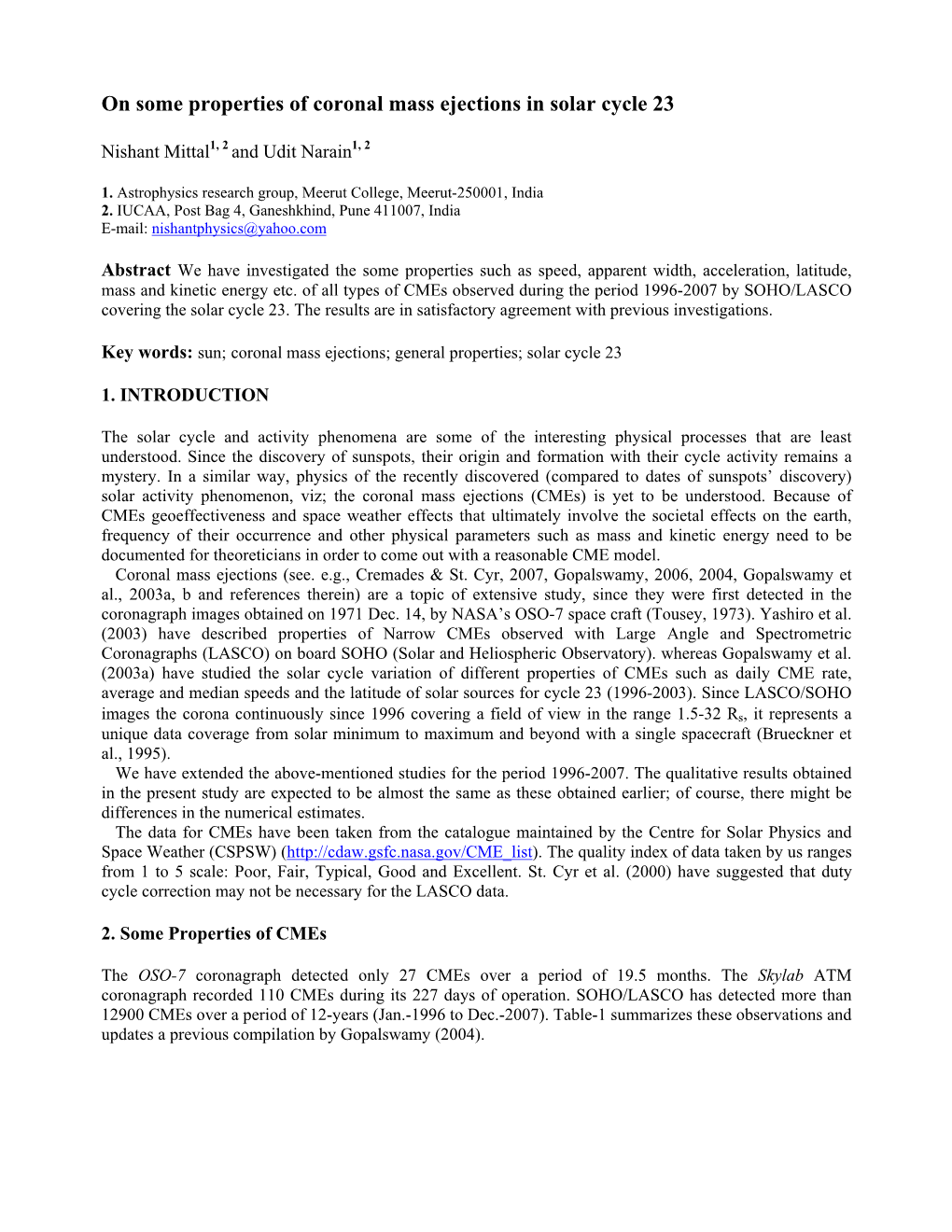 On Some Properties of Coronal Mass Ejections in Solar Cycle 23