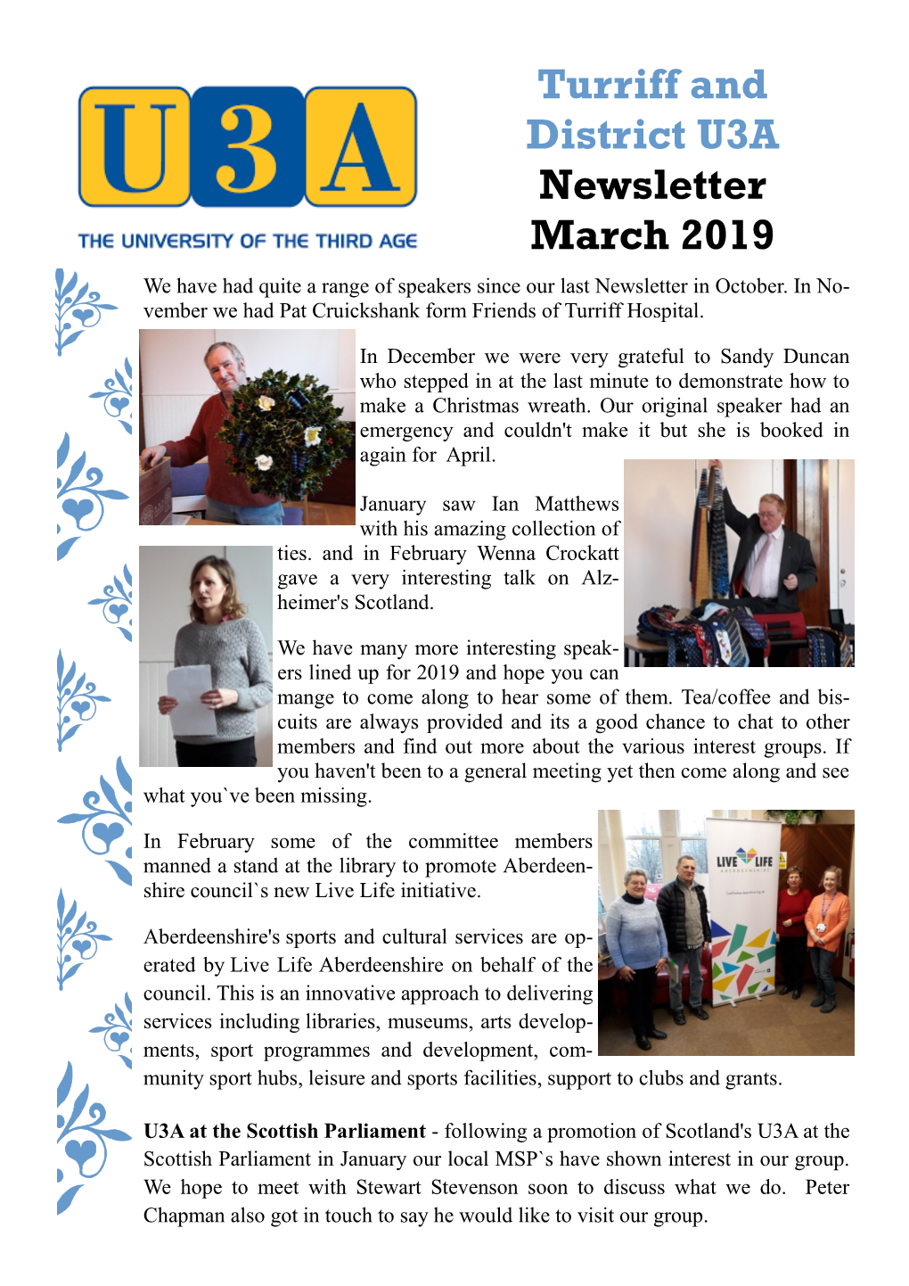 Turriff and District U3A Newsletter March 2019 We Have Had Quite a Range of Speakers Since Our Last Newsletter in October