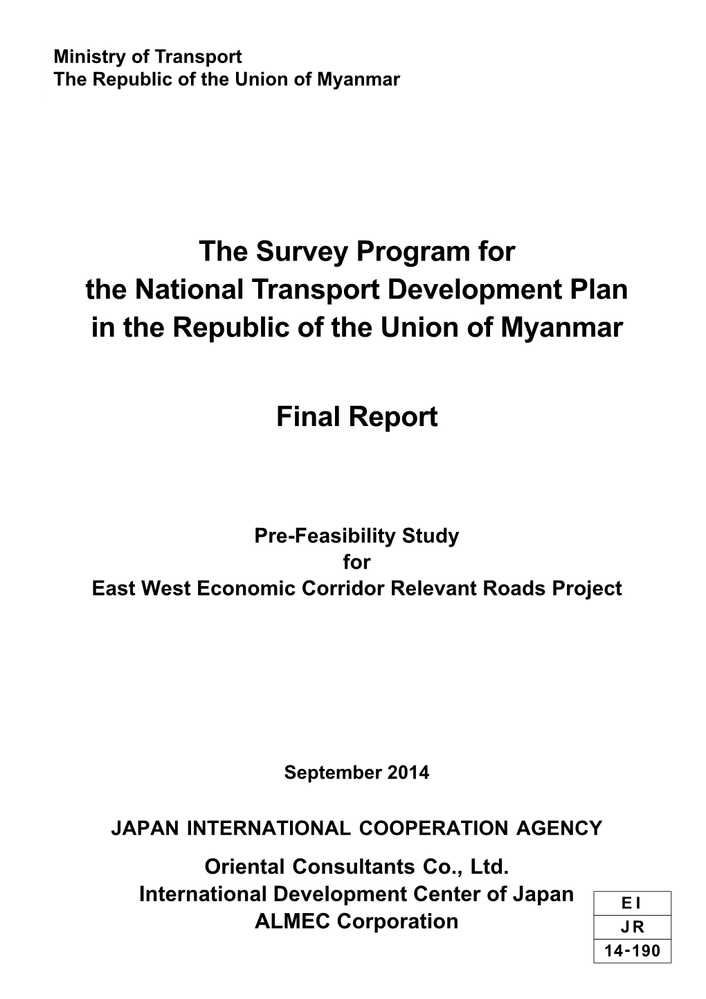 The Survey Program for the National Transport Development Plan in the Republic of the Union of Myanmar