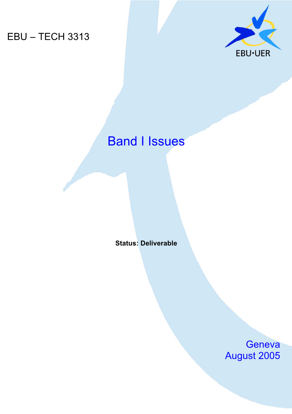 EBU Tech 3313-2005 Band I Issues