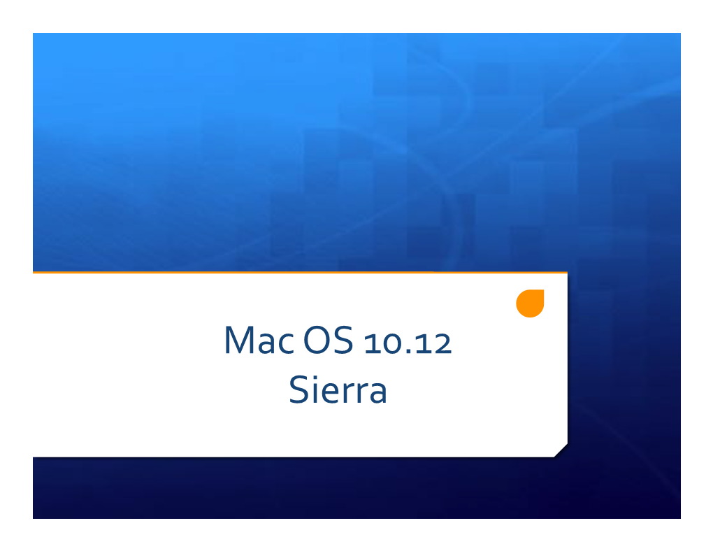 OS X 10.12 Presentation.Pptx