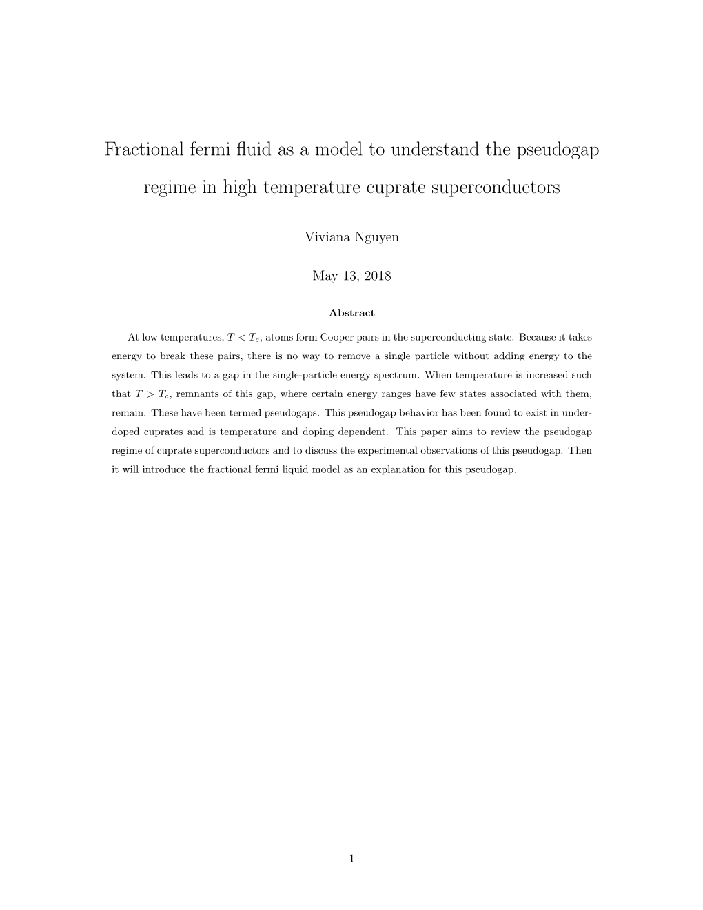 Fractional Fermi Fluid As a Model to Understand the Pseudogap Regime in High Temperature Cuprate Superconductors