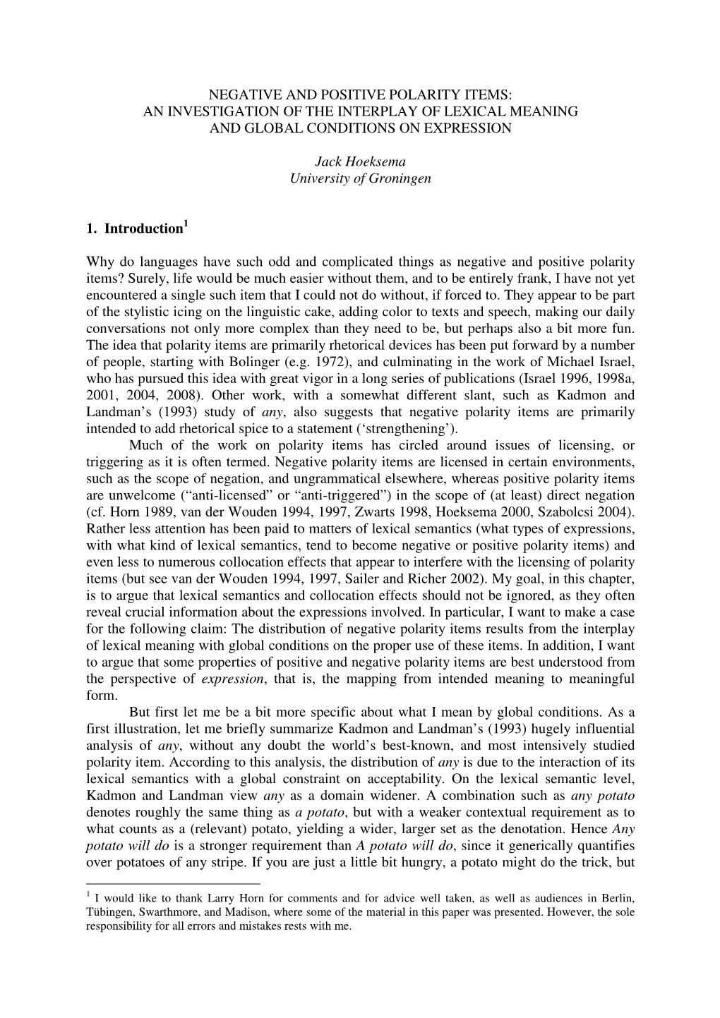 Negative and Positive Polarity Items: an Investigation of the Interplay of Lexical Meaning and Global Conditions on Expression