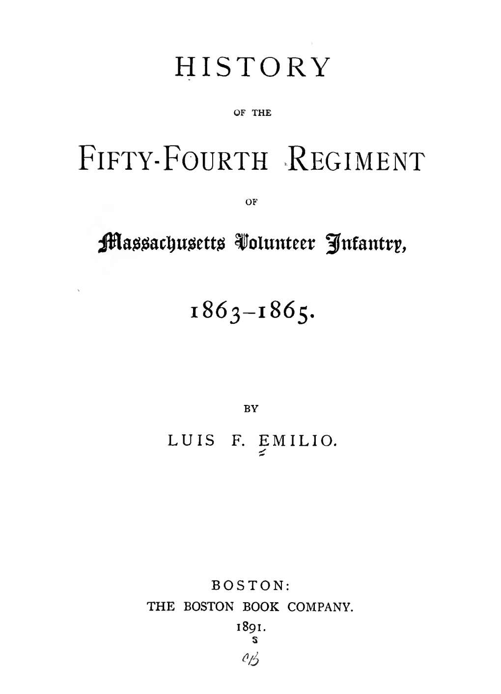 History of the Fifty-Fourth Regiment of Massachusetts Volunteer Infantry