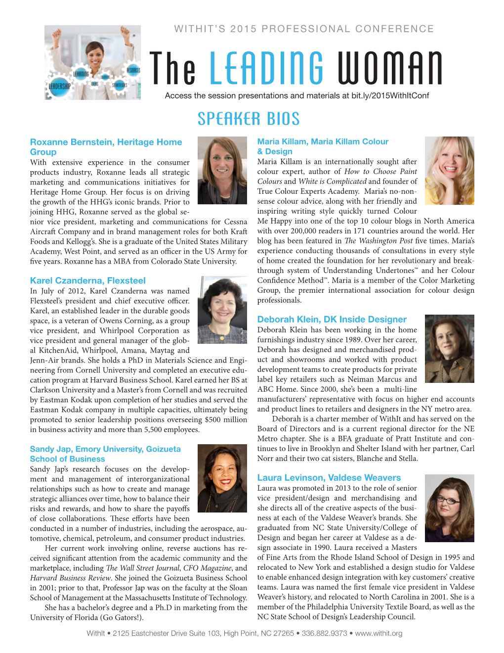 The LEADING WOMAN Access the Session Presentations and Materials at Bit.Ly/2015Withitconf SPEAKER BIOS
