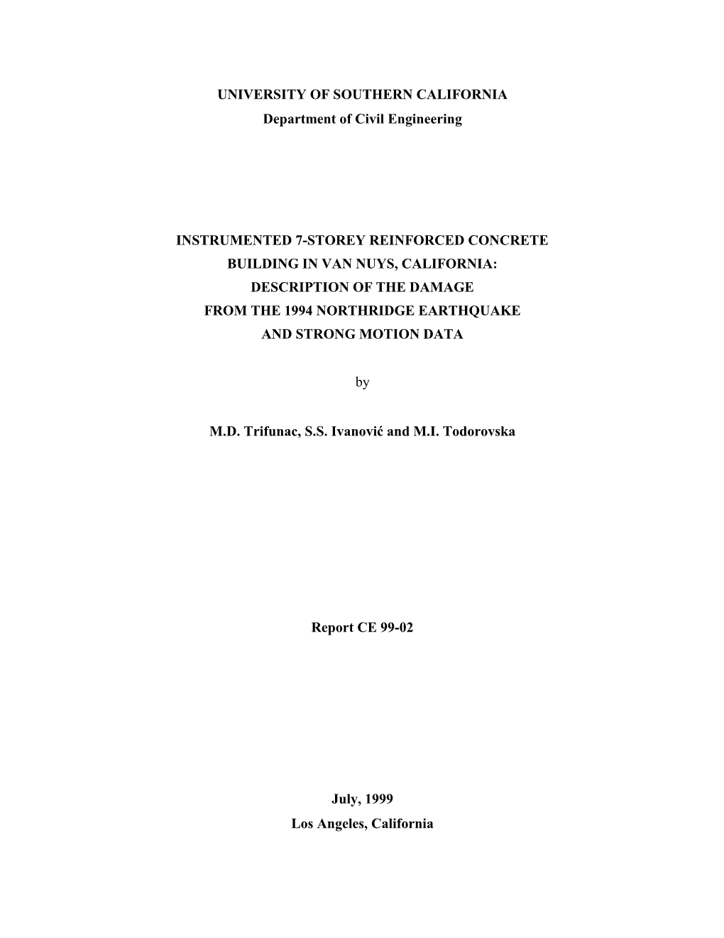 Instrumented 7-Storey Reinforced Concrete Building in Van Nuys, California: Description of the Damage from the 1994 Northridge Earthquake and Strong Motion Data