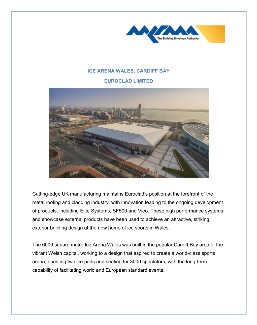 ICE ARENA WALES, CARDIFF BAY EUROCLAD LIMITED Cutting-Edge