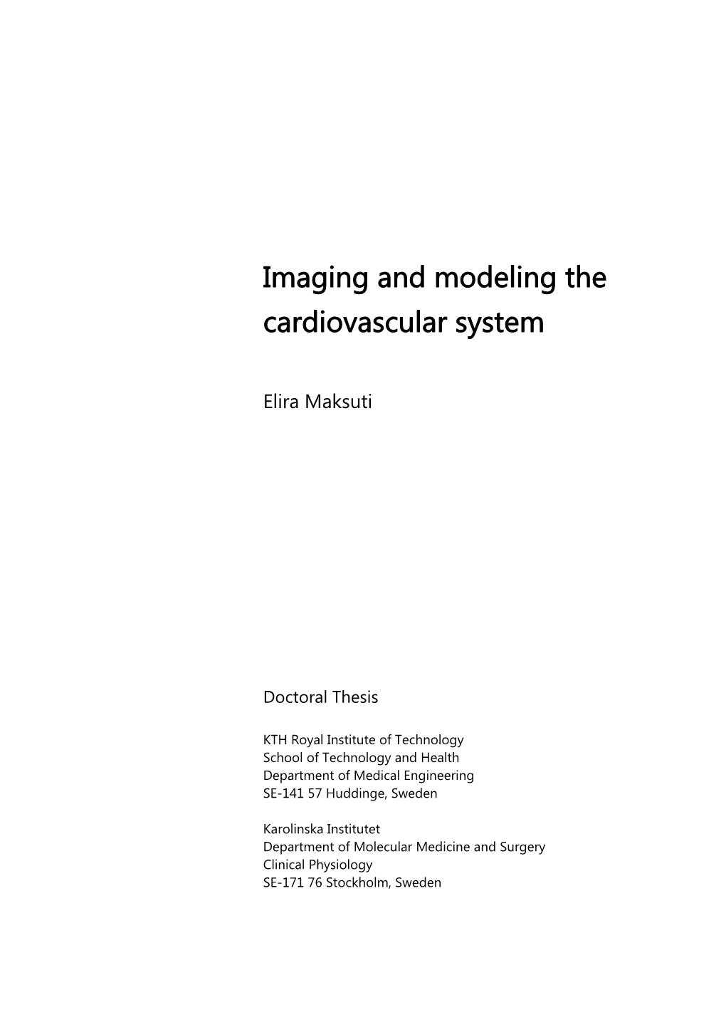 Imaging and Modeling the Cardiovascular System